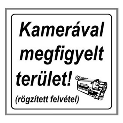 Matrica Kamerával megfigyelt terület fehér "A"