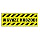 Matrica Vigyázz küszöb! sárga "A"