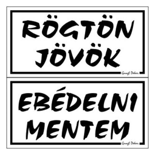 Piktogram Rögtön jövök-ebédelni mentem (kétold. tábla) fehér